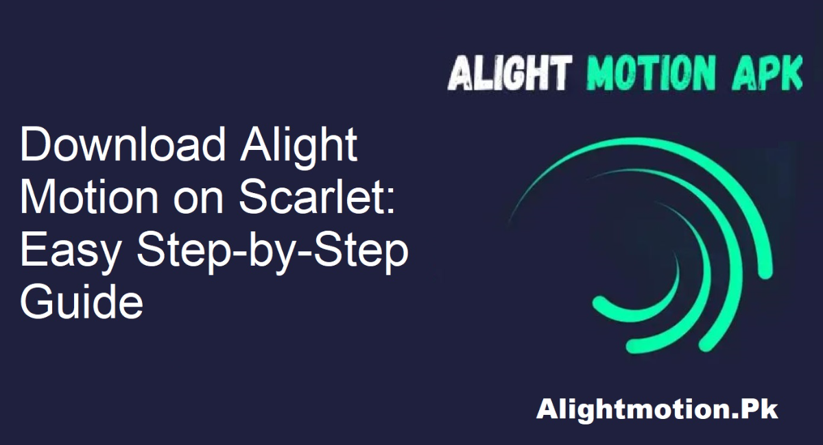 Alight Motion Scarlet Download